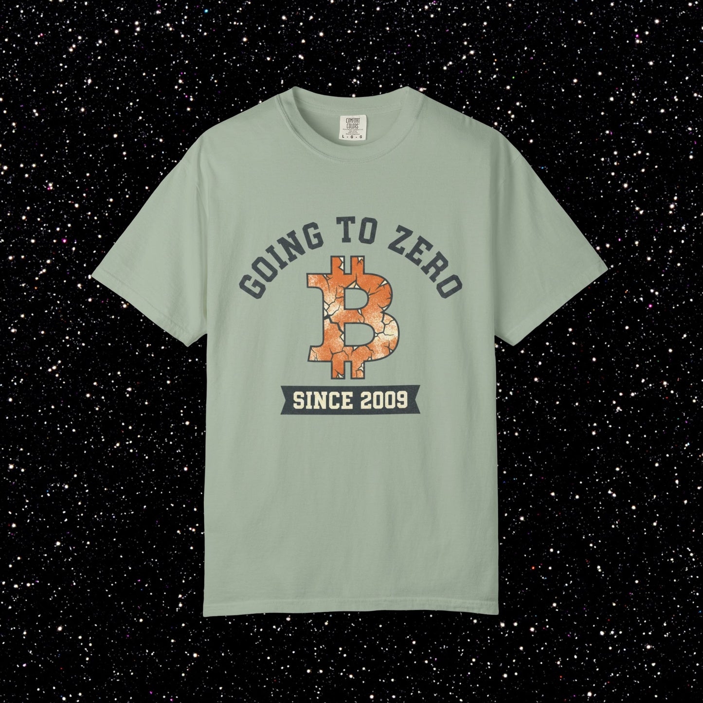 Bitcoin Going to Zero Since 2009 T-Shirt | Funny Crypto Skeptic Shirt