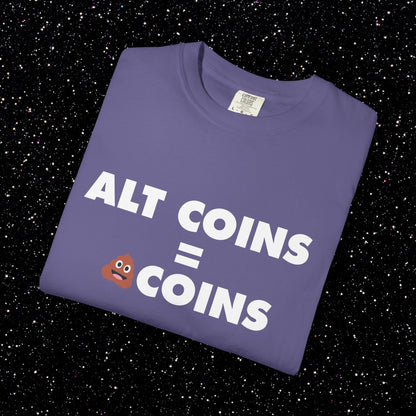 Alt Coins = 💩 Coins Tee | Bitcoin Maxi Shirt
