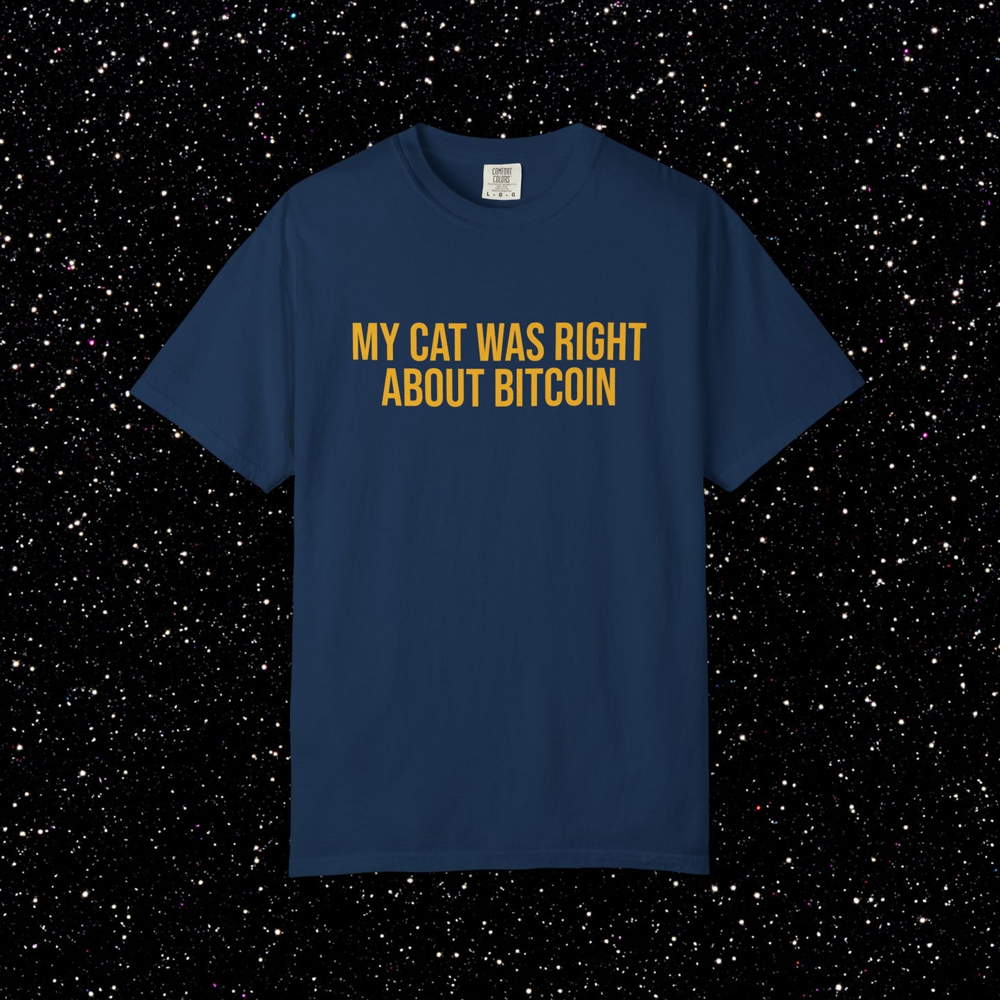 My Cat Was Right About Bitcoin Tee