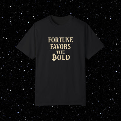 Fortune Favors the Bold - Bitcoin Typography Tee Shirt