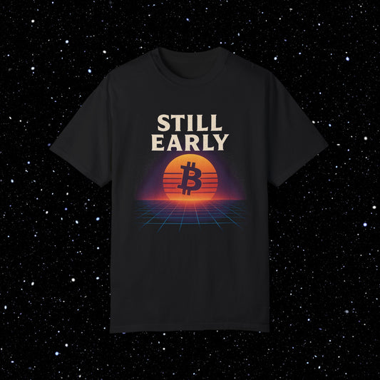 Still Early Vaporwave Bitcoin Tee Shirt