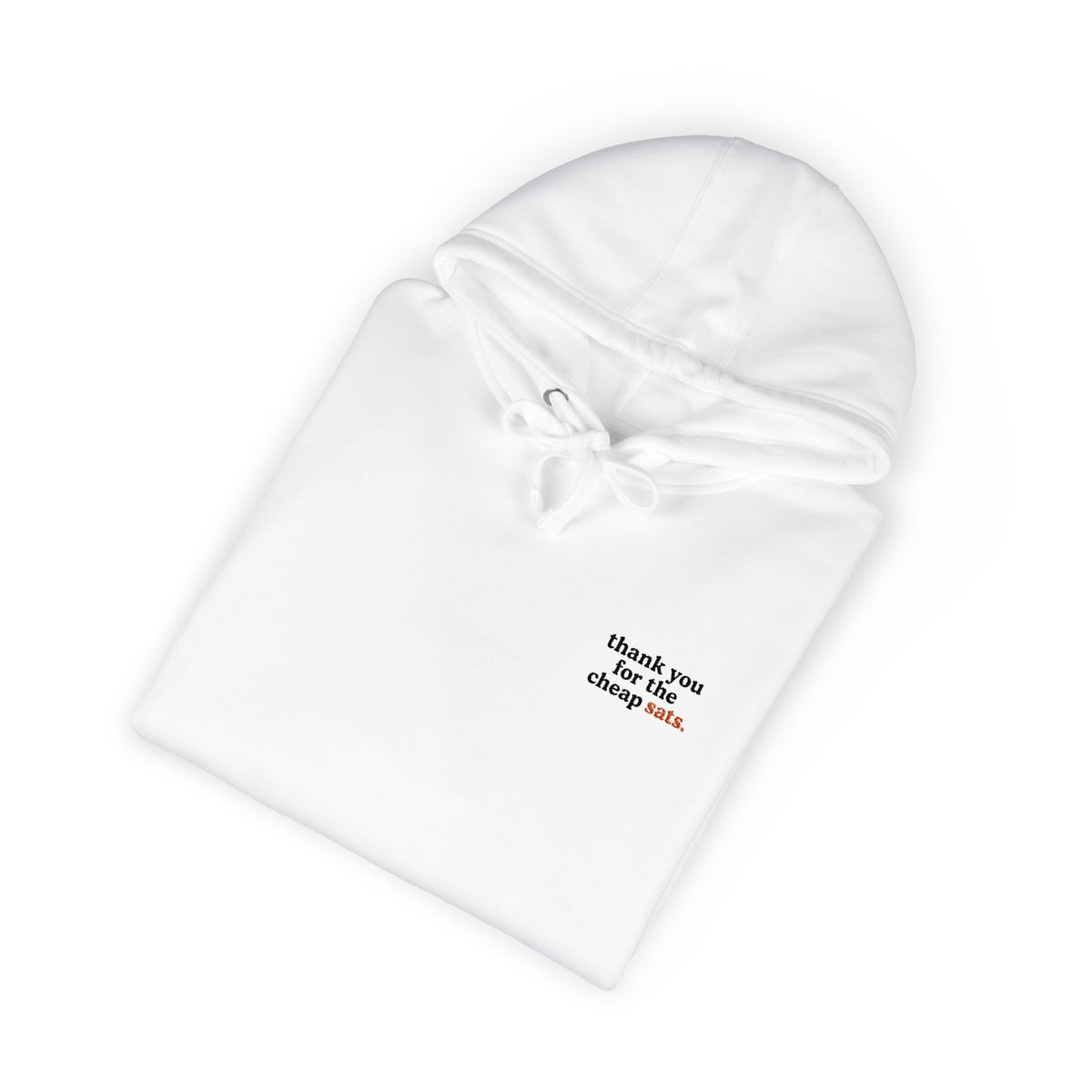 Thank You for The Cheap Sats Premium Embroidered