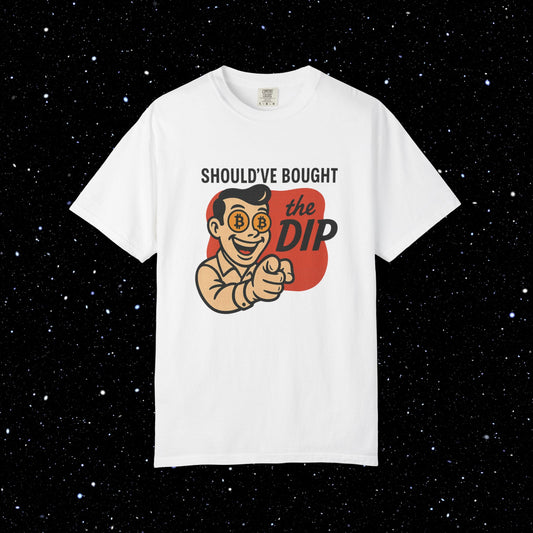 Should've Bought The Dip Bitcoin Tee