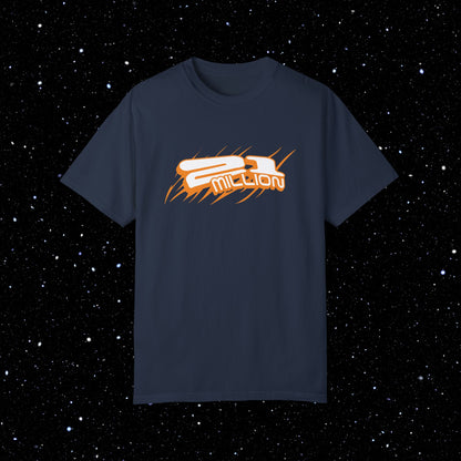 21 Million Comfort Colors Tee Shirt