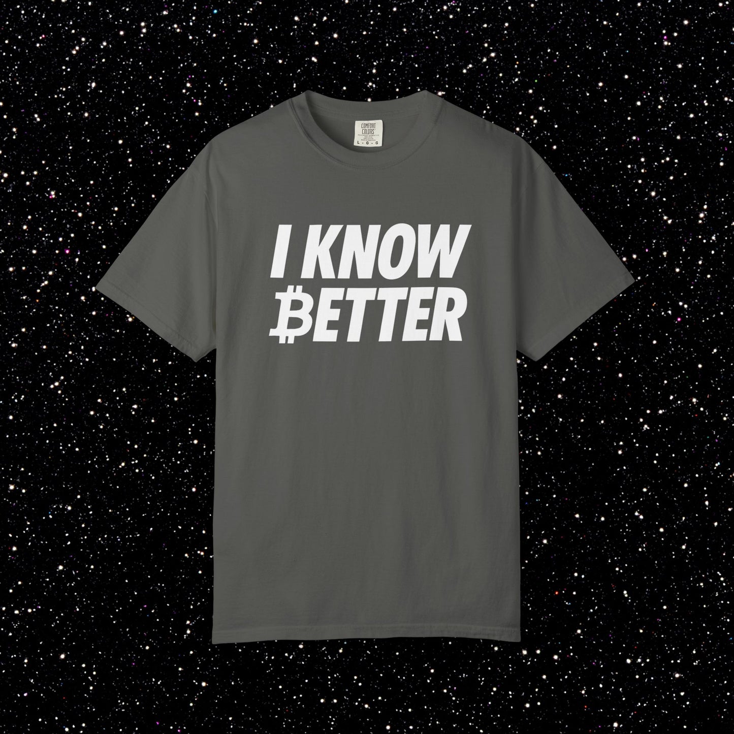 I Know Better Bitcoin Tee