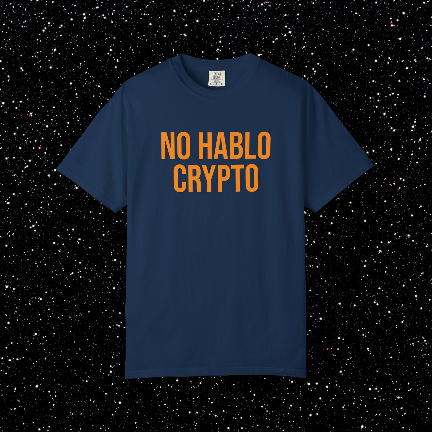 NO HABLO CRYPTO T-Shirt | Bitcoin Streetwear for the Informed Minority