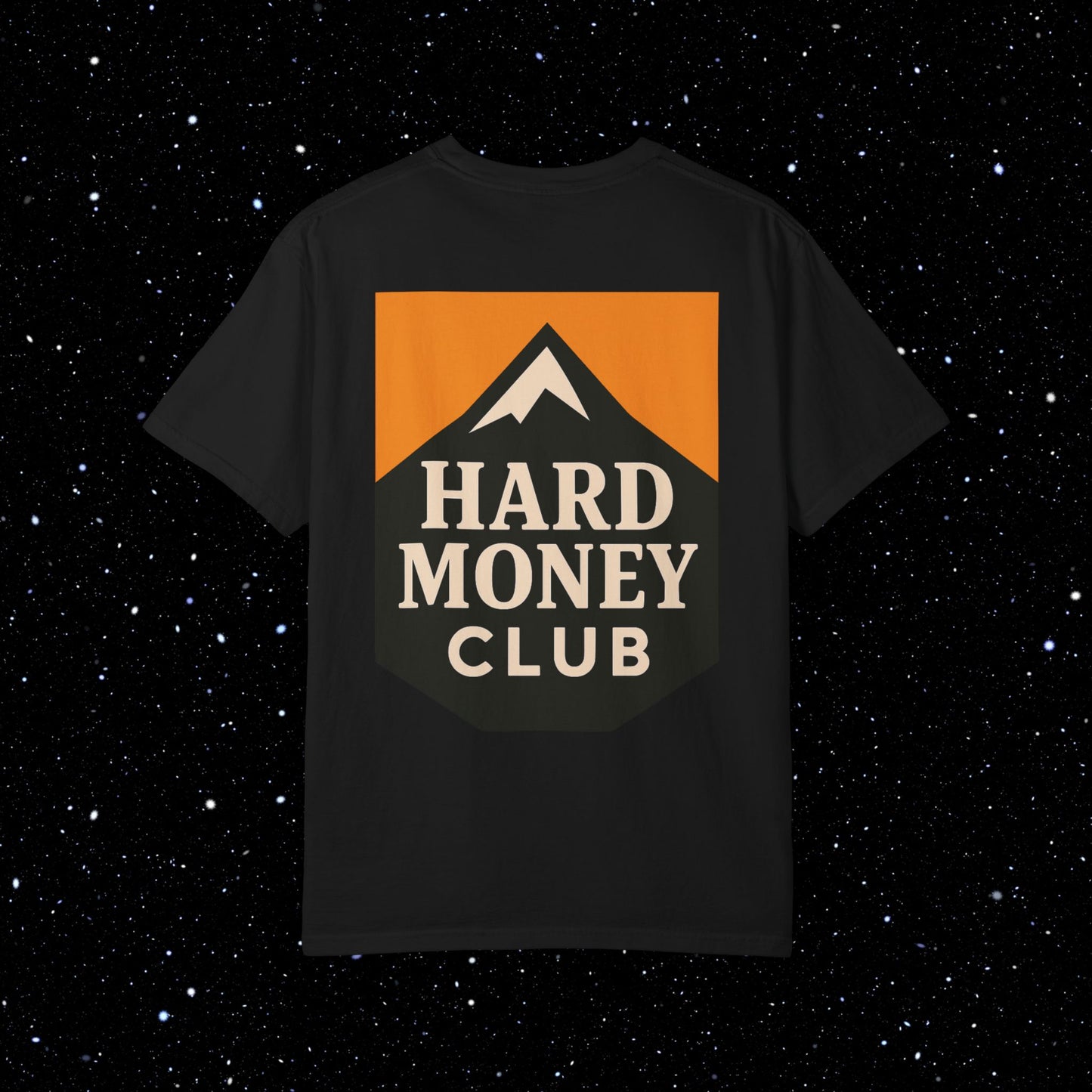 Hard Money Club - Comfort Colors Tee Shirt