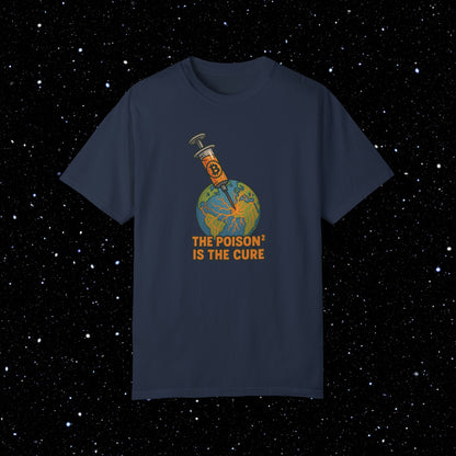 The Poison Is The Cure - Earth Syringe - Bitcoin Comfort Colors Tee Shirt