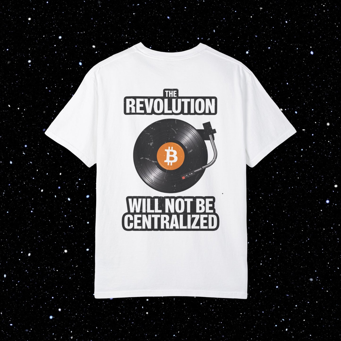 The Revolution Will Not Be Centralized Bitcoin T-Shirt