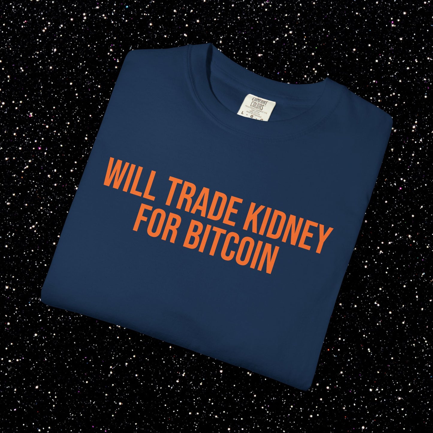 Will Trade Kidney for Bitcoin Tee
