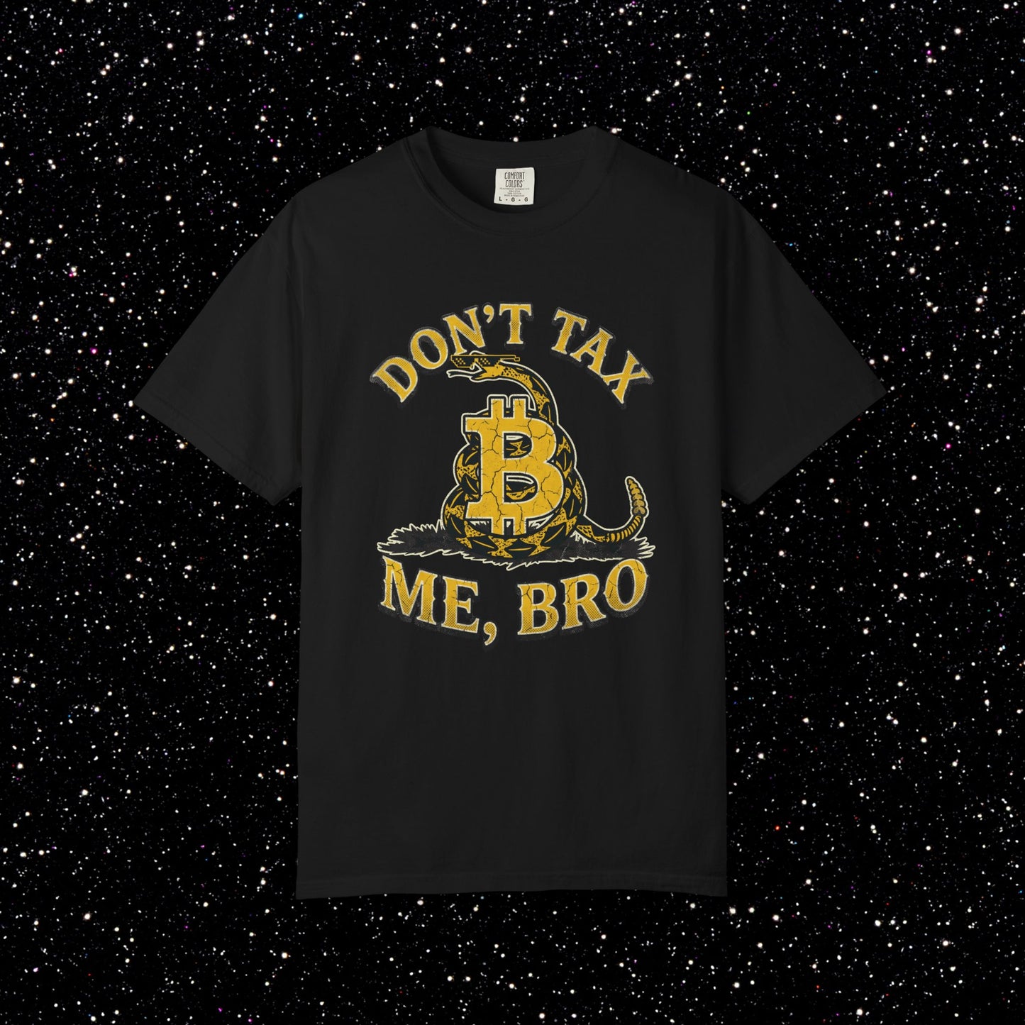 Don't Tax Me, Bro Bitcoin Tee