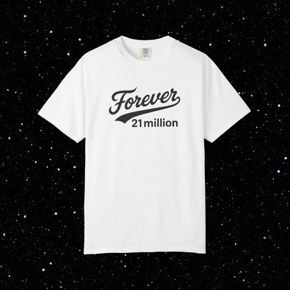 Forever 21 Million Script - Bitcoin Comfort Colors Tee Shirt