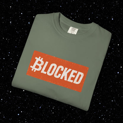 Blocked Bitcoin Comfort Colors Tee Shirt