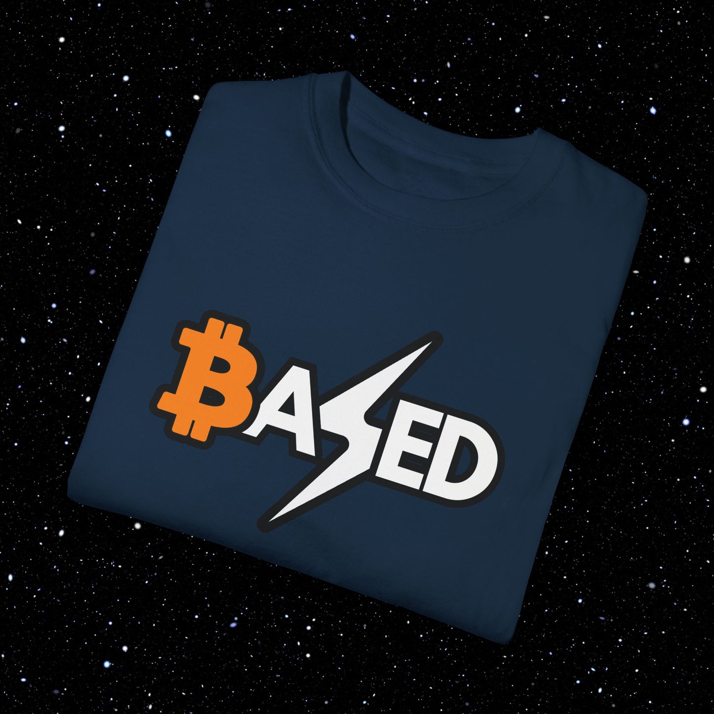 Based - Bitcoin Comfort Colors Tee Shirt