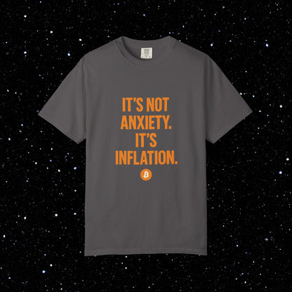 Its Not Anxiety Its Inflation Bitcoin Tee