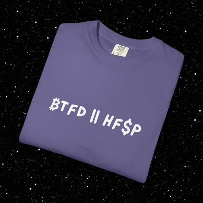 ₿TFD OR HF$P - Bitcoin Comfort Colors Tee Shirt