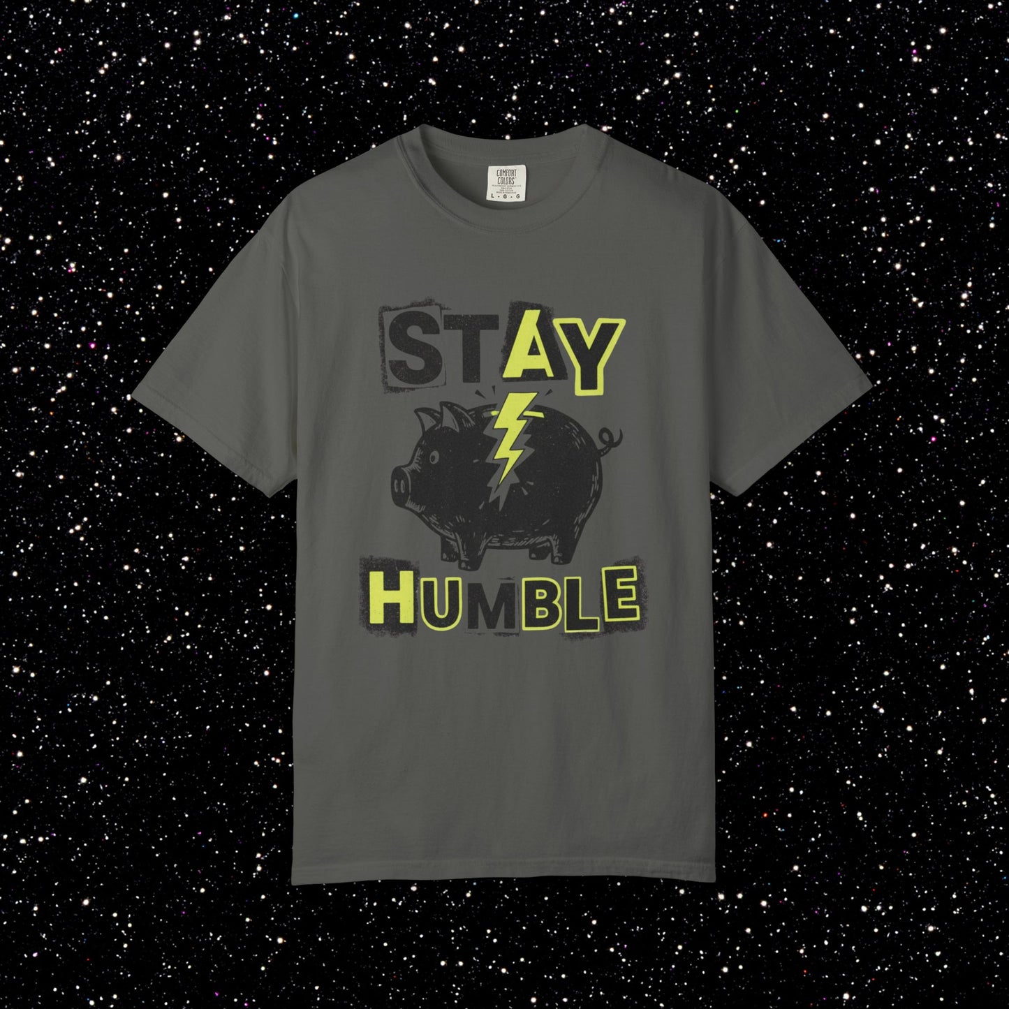 Stay Humble PiggyBank Tee