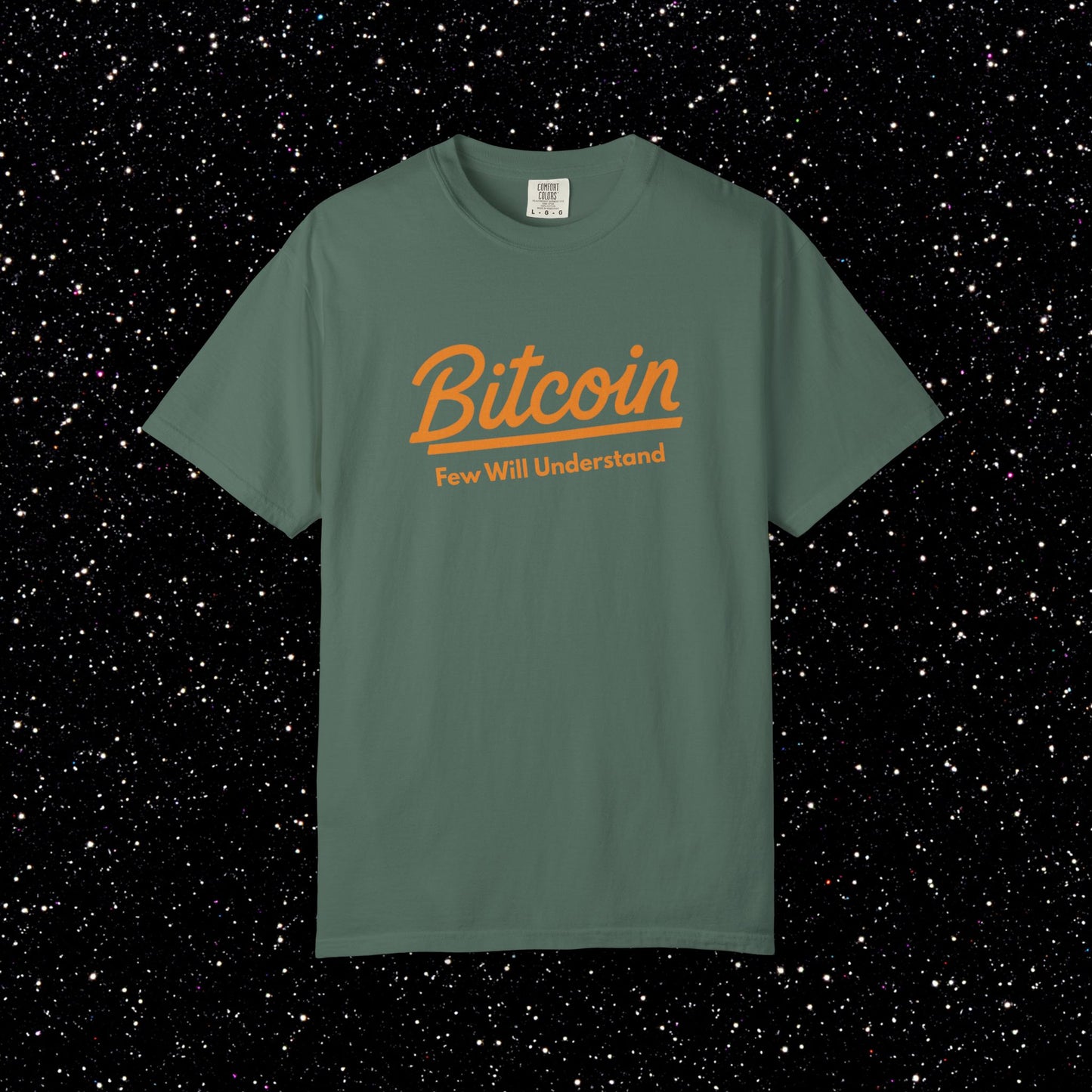 Bitcoin "Few Will Understand" Tee