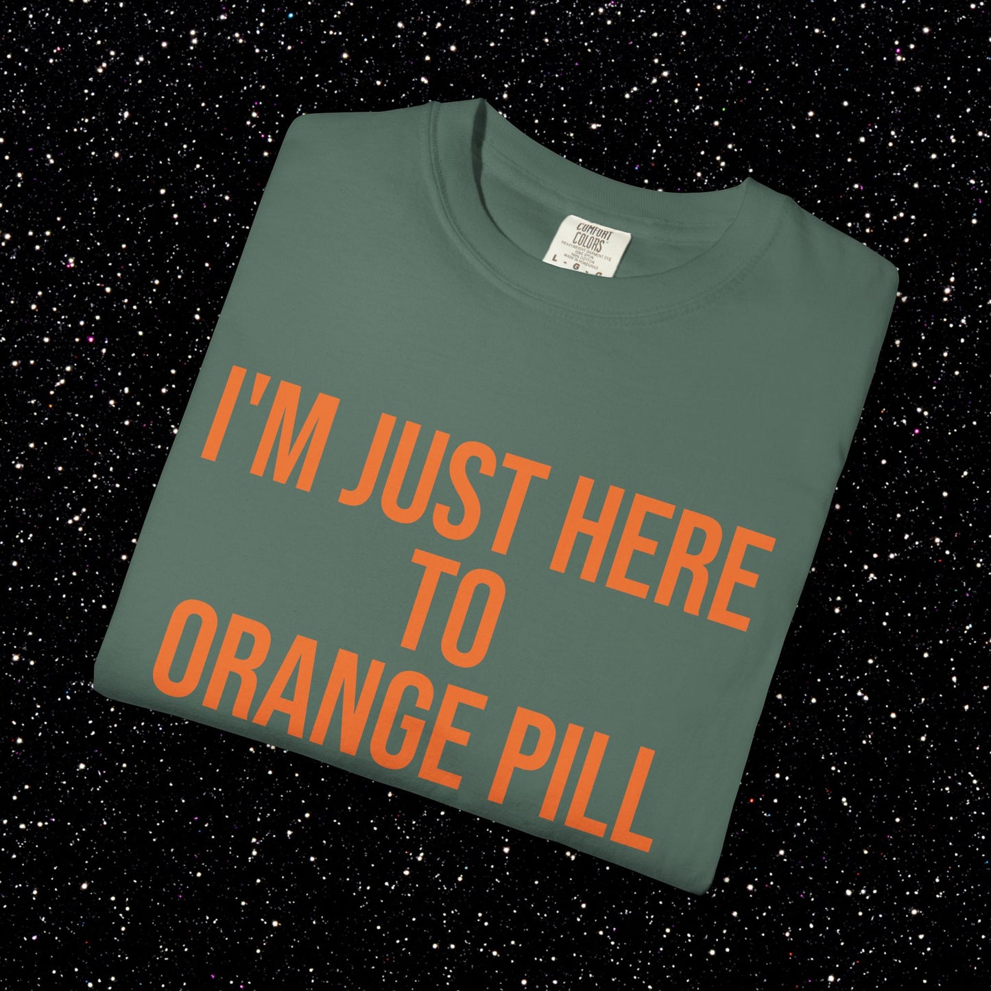 I'm Just Here to Orange Pill Bitcoin Tee