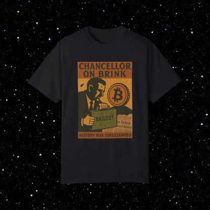 Chancellor on Brink - Bitcoin Comfort Colors Tee Shirt