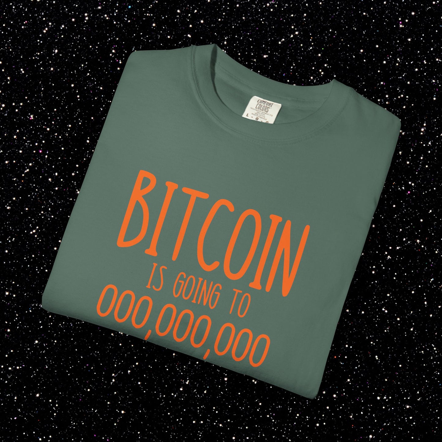 Bitcoin Go To 000,000,000 Tee