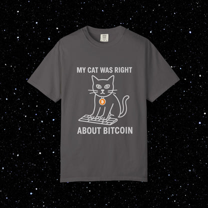 My Cat Was Right About Bitcoin Tee