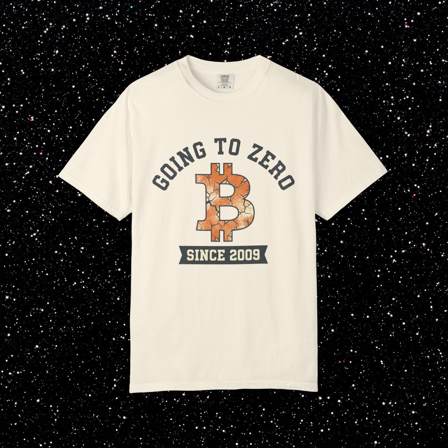 Bitcoin Going to Zero Since 2009 T-Shirt | Funny Crypto Skeptic Shirt