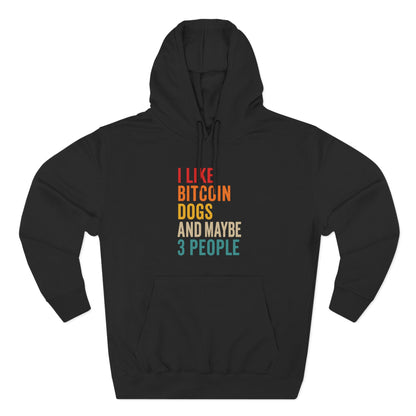I Like Bitcoin Dogs And Maybe 3 People
