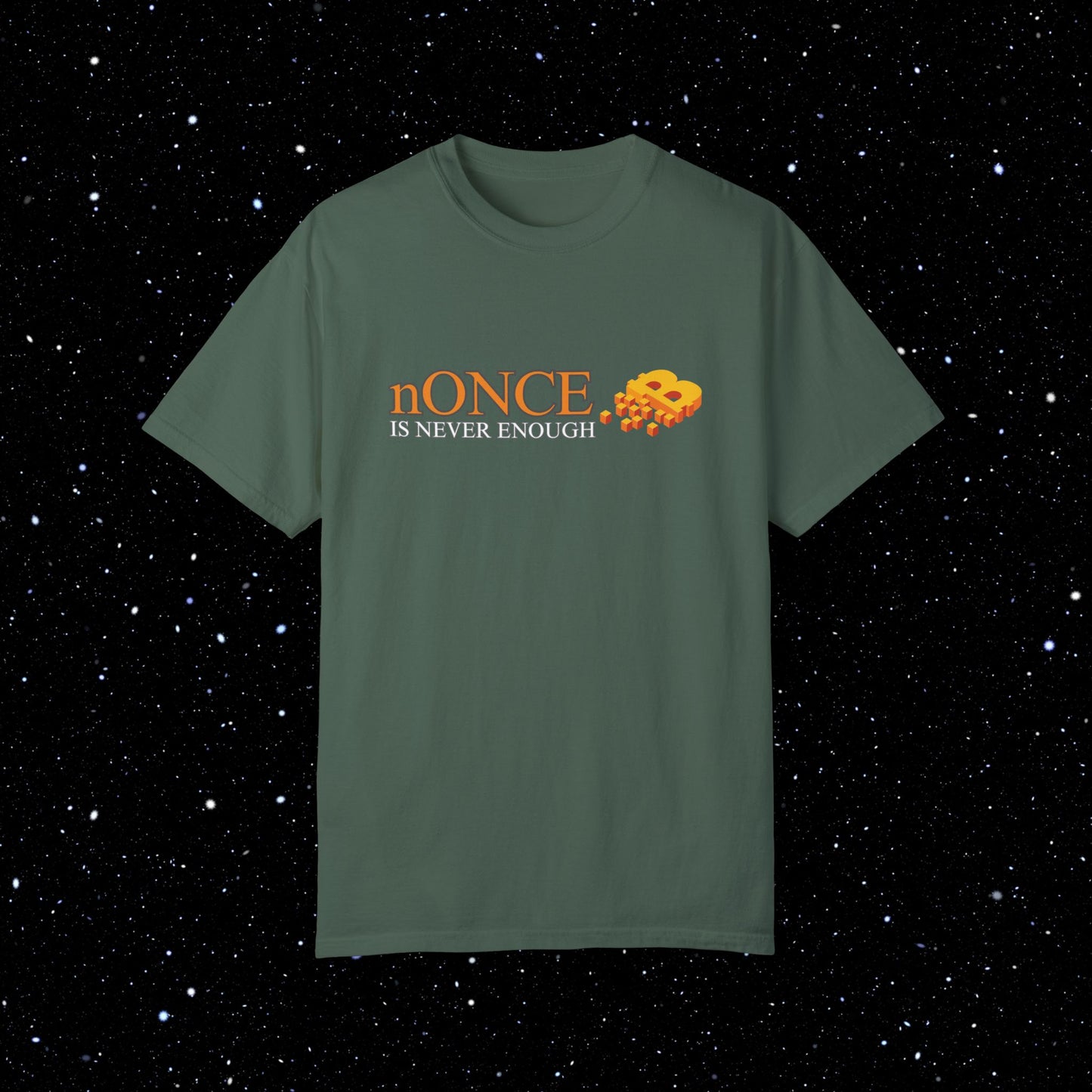 nOnce Is Never Enough - Bitcoin Comfort Colors Tee Shirt