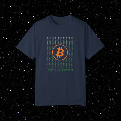 Bitcoin Exit the System Comfort Colors Tee Shirt