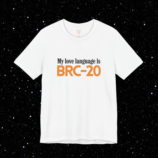 My Love Language is BRC-20 - Bitcoin Tee Shirt