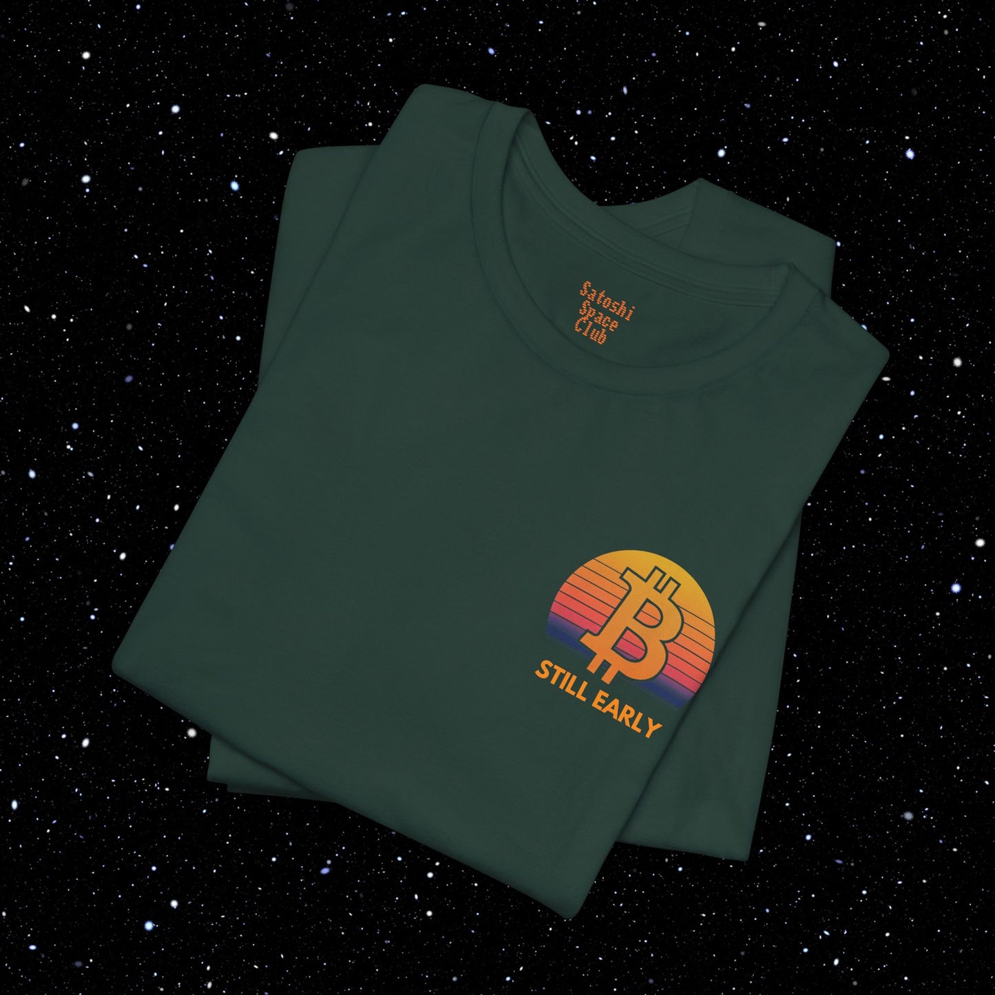 Still Early - Bitcoin Sunrise Backprint Tee Shirt