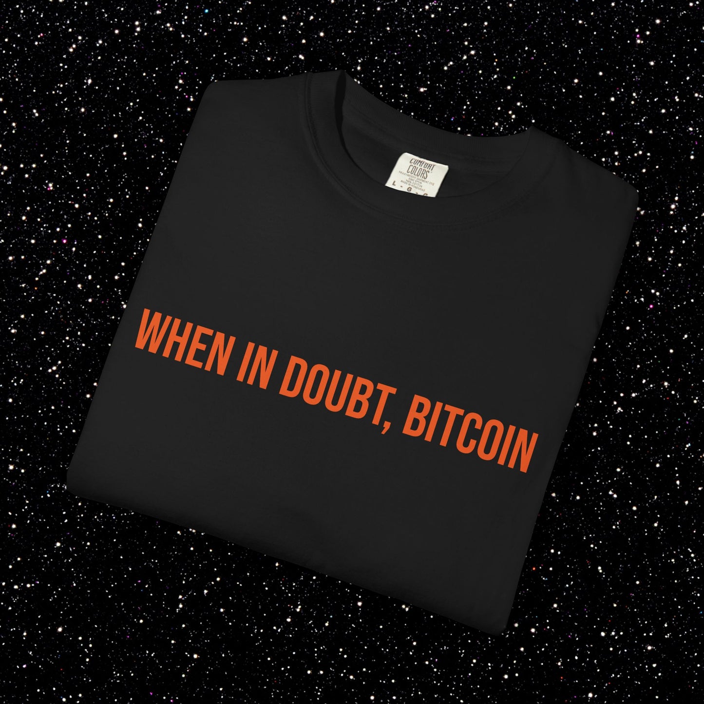 When In Doubt, Bitcoin Tee