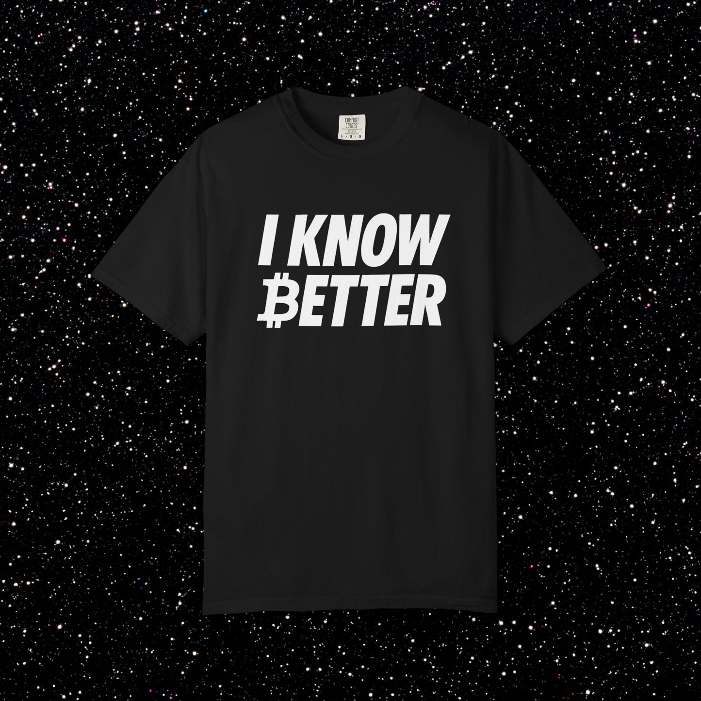 I Know Better Bitcoin Tee