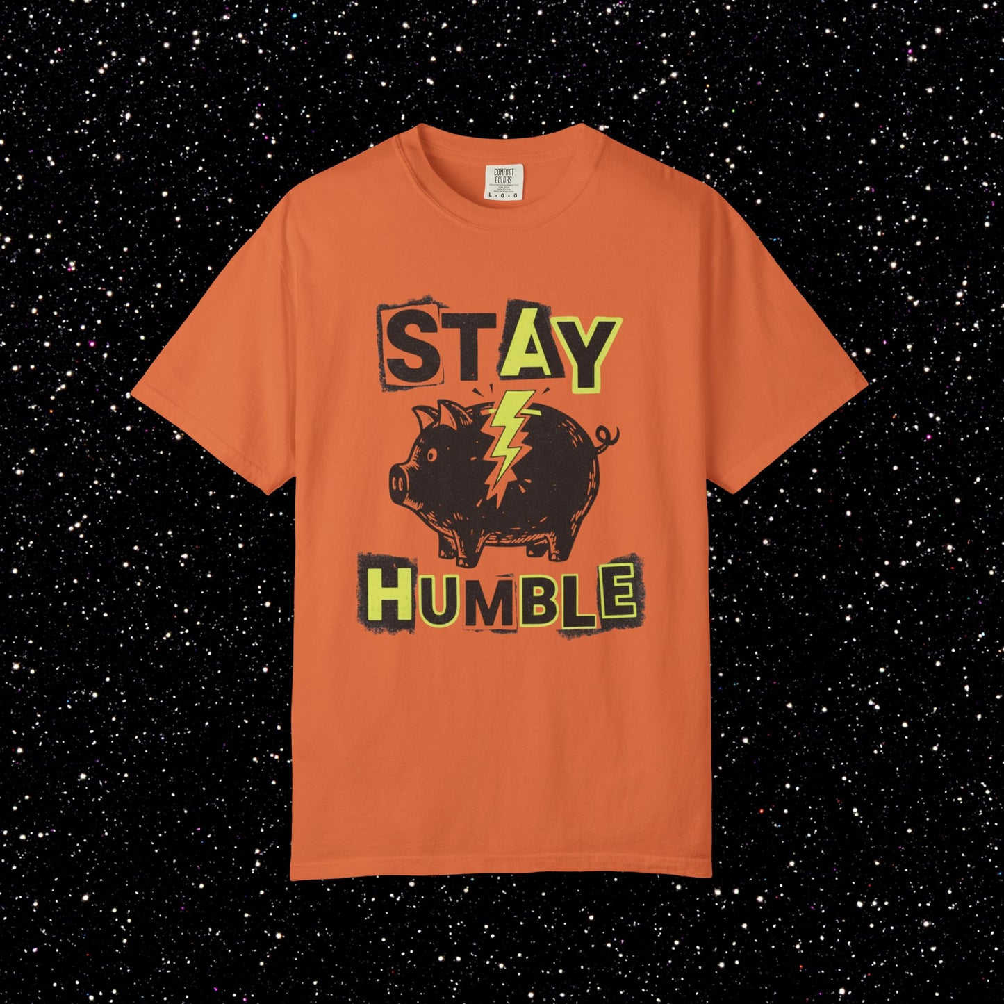 Stay Humble PiggyBank Tee