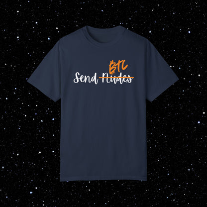 Send BTC - Bitcoin Comfort Colors Tee Shirt