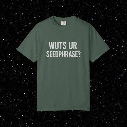 WUTS UR SEEDPHRASE Bitcoin Tee Shirt
