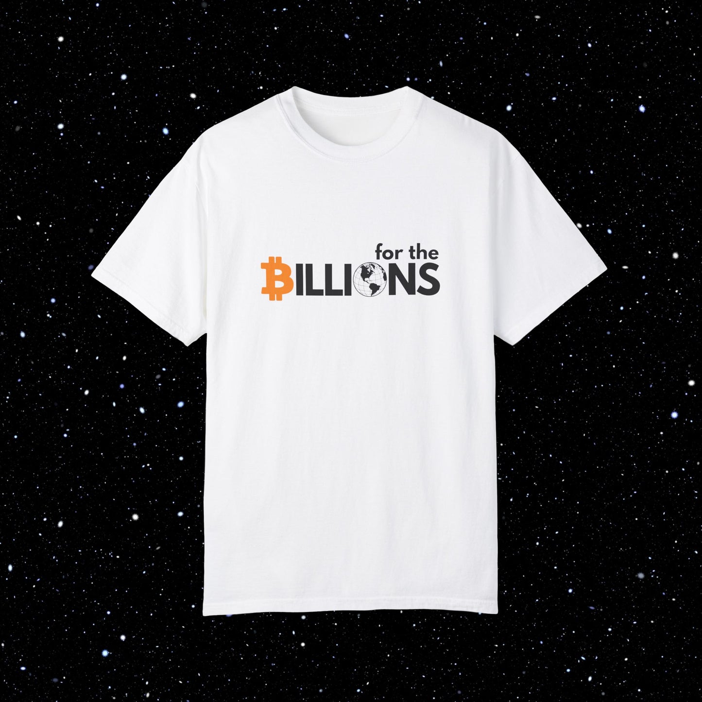 Bitcoin 'for the Billions' Comfort Colors Tee Shirt