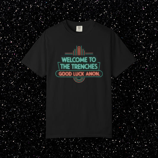 Welcome To The Trenches Tee