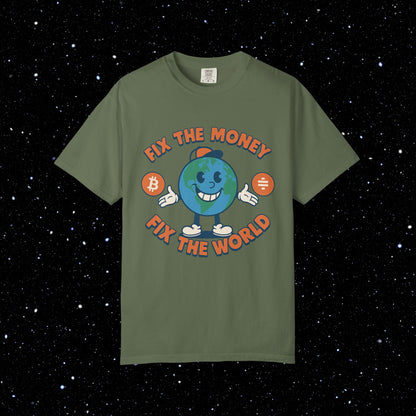 Fix The Money Fix The World Bitcoin Tee