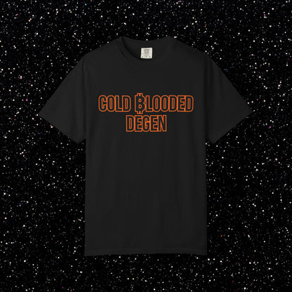Cold Blooded Degen Bitcoin Tee