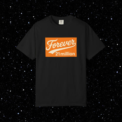 Forever 21 Million - Bitcoin Comfort Colors Tee Shirt