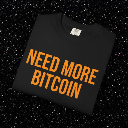 Need More Bitcoin Shirt | Minimal Bitcoin Tee