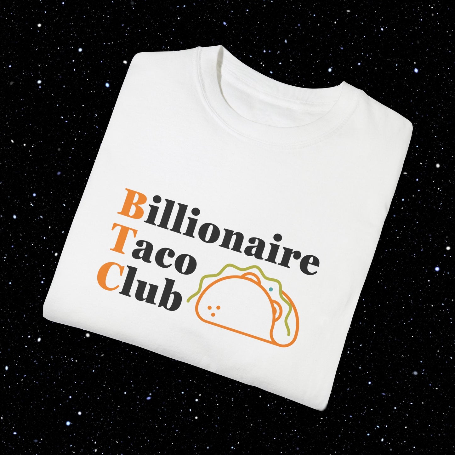 Billionaire Taco Club - Bitcoin Comfort Colors Tee Shirt