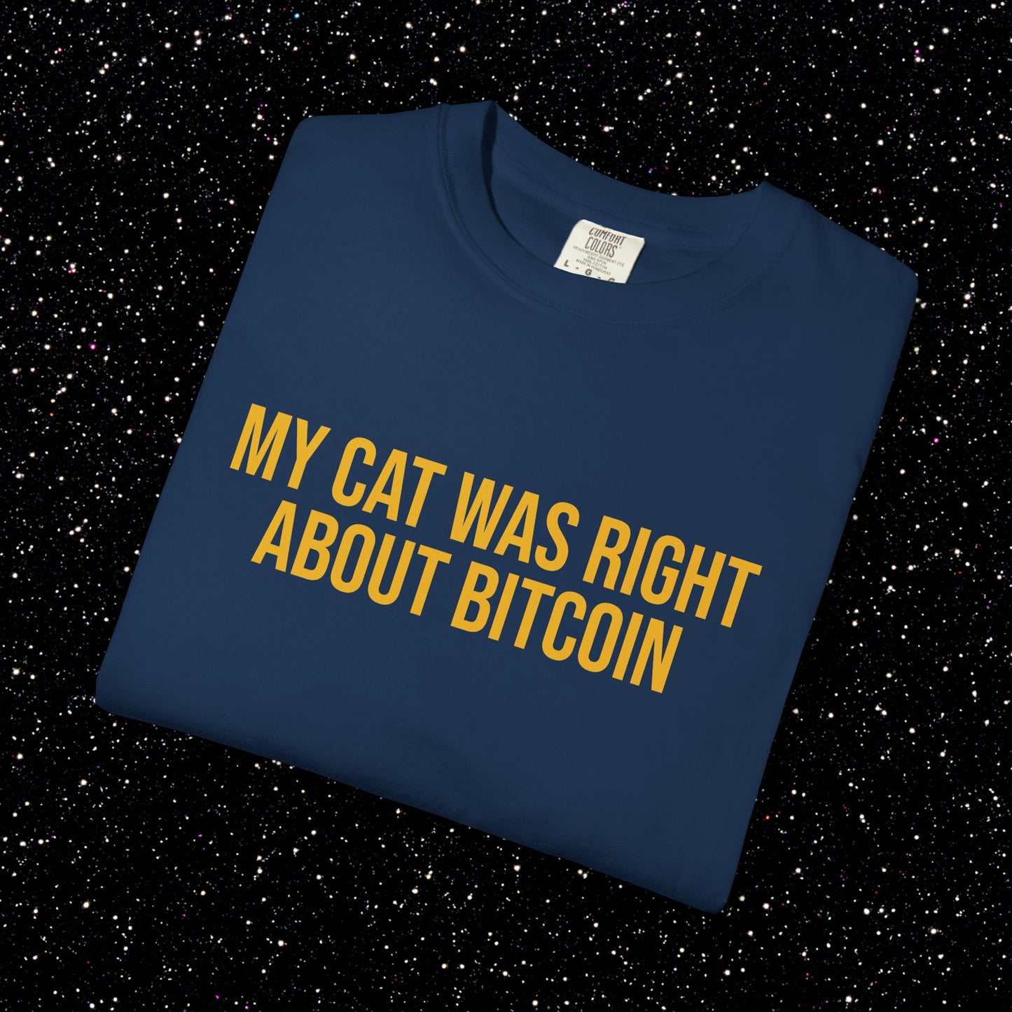 My Cat Was Right About Bitcoin Tee