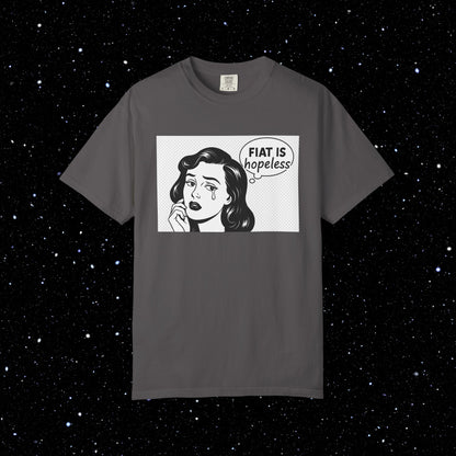 Fiat is Hopeless Pop Art Tee