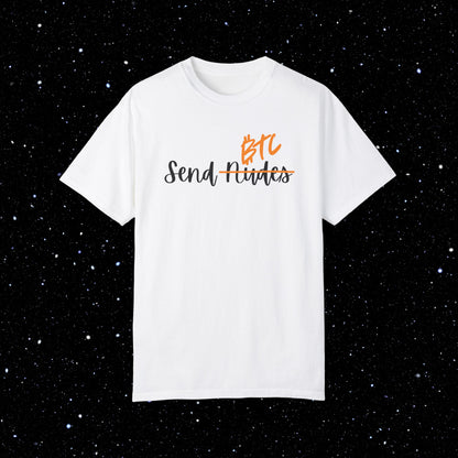 Send BTC - Bitcoin Comfort Colors Tee Shirt