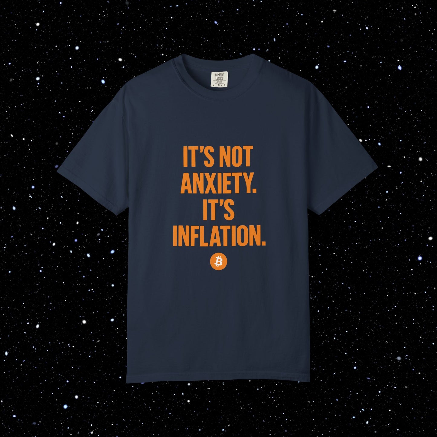 Its Not Anxiety Its Inflation Bitcoin Tee
