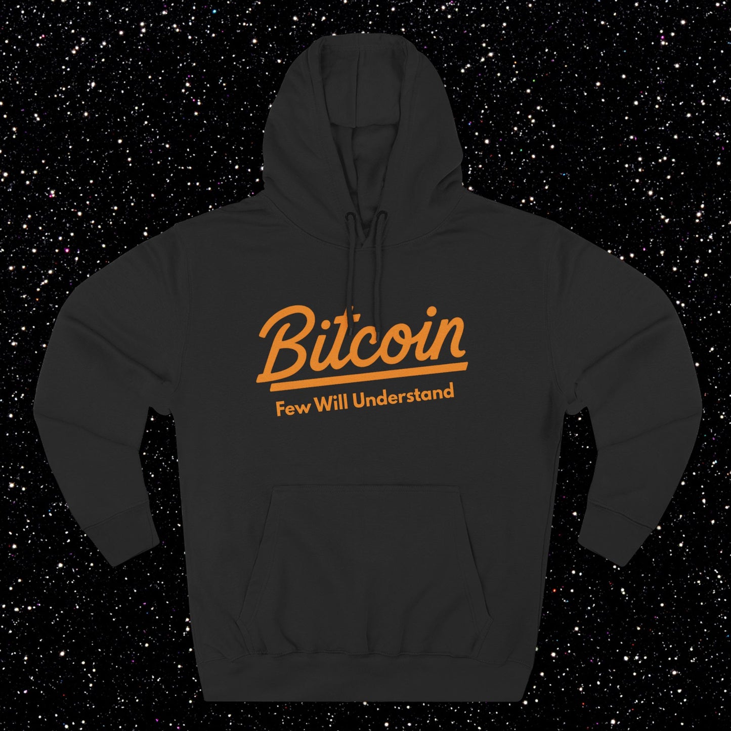Bitcoin "Few Will Understand" Hoodie