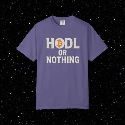 HODL or Nothing Bitcoin Tee